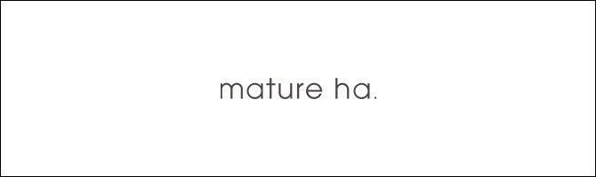 mature ha.